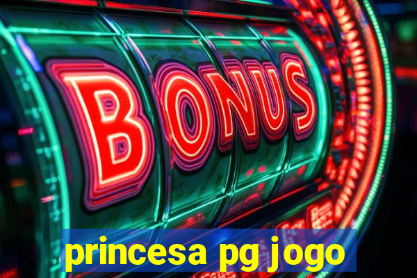 princesa pg jogo